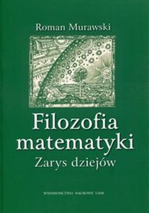 Filozofia matematyki Zarys dziejów - Księgarnia Niemcy (DE)