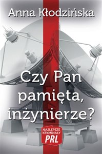 Czy Pan pamięta, inżynierze? - Księgarnia UK