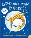 Żyrafy nie umieją tańczyć