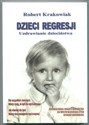 Dzieci Regresji  - Robert Krakowiak