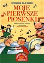 Moje pierwsze piosenki + CD Śpiewnik dla dzieci