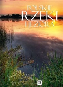 Polskie rzeki i jeziora - Księgarnia UK