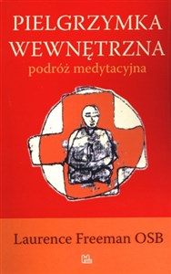 Pielgrzymka wewnętrzna Podróż medytacyjna