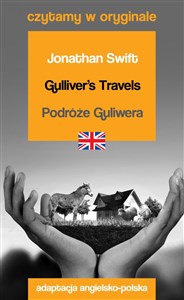 Gulliver's Travels / Podróże Guliwera. Czytamy w oryginale