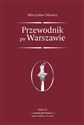 Przewodnik po Warszawie reprint wydania z 1937 roku - Mieczysław Orłowicz