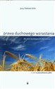 Prawa duchowego wzrastania dla serc szukających dojrzałości