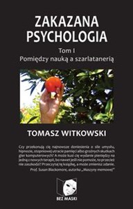 Zakazana psychologia Tom 1 Pomiędzy nauką a szarlatanerią - Księgarnia Niemcy (DE)