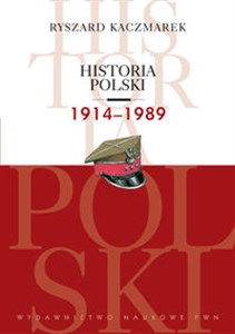 Historia Polski 1914-1989 - Księgarnia UK