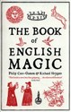 The Book of English Magic  - Richard Heygate, Philip Carr-Gomm