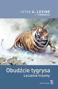 Obudźcie tygrysa Leczenie traumy