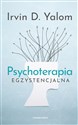 Psychoterapia egzystencjalna - Irvin D. Yalom