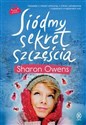 Siódmy sekret szczęścia Opowieść o miłości utraconej, o miłości odnalezionej i cudownych zrządzeniach losu