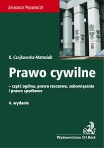 Prawo cywilne - część ogólna, prawo rzeczowe, zobowiązania i prawo spadkow - Księgarnia Niemcy (DE)