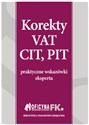 Korekty VAT, CIT, PIT praktyczne wskazówki eksperta