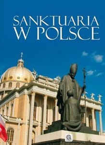 Sanktuaria w Polsce - Księgarnia Niemcy (DE)