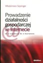 Prowadzenie działalności gospodarczej w internecie Od e-commerce do e-businessu