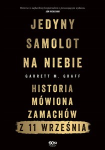 Jedyny samolot na niebie Historia mówiona zamachów z 11 września