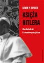 Księża Hitlera Kler katolicki i narodowy socjalizm