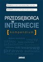 Przedsiębiorca w internecie Kompedium - Monika Nieradka-Bernaciak, Joanna Rodek-Kietlińska