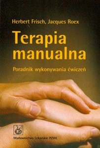 Terapia manualna Poradnik wykonywania ćwiczeń