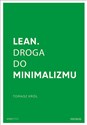 Lean Droga do minimalizmu - Tomasz Król