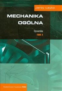 Mechanika ogólna Tom 2