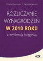 Rozliczanie wynagrodzeń w 2010 roku z ewidencja księgową