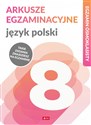 Arkusze egzaminacyjne Język polski Egzamin ósmoklasisty Szkoła podstawowa - Anna Lasek, Katarzyna Zioła-Zemczak