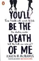 You'll Be the Death of Me - Karen M. McManus
