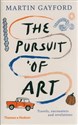 The Pursuit of Art Travels, Encounters and Revelations