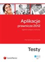 Aplikacje prawnicze 2012 t.1 Egzamin wstępny i końcowy. Testy