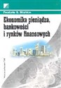 Ekonomika pienądza, bankowości i rynków finansowych