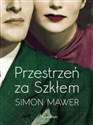 Przestrzeń za Szkłem - Simon Mawer