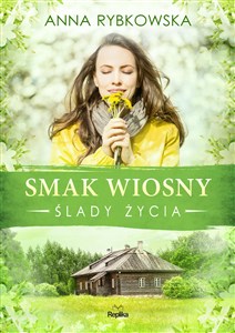 Smak wiosny Ślady życia