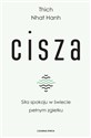 Cisza Siła spokoju w świecie pełnym zgiełku - Thich Nhat Hanh