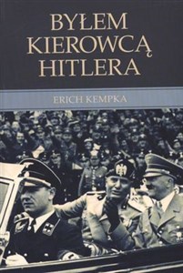 Byłem kierowcą Hitlera