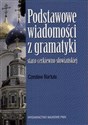Podstawowe wiadomości z gramatyki staro -cerkiewno - słowiańskiej - Czesław Bartula