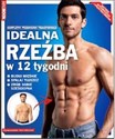 Idealna rzeźba w 12 tygodni Kompletny przewodnik transformacji - Nick Mitchell, Joe Warner