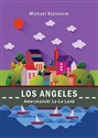 Los Angeles. Amerykański La-La Land