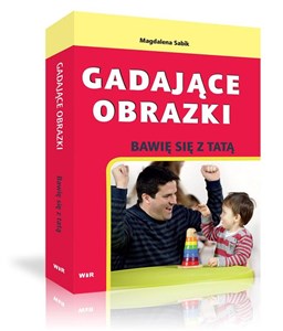 Gadające obrazki. Bawię się z tatą