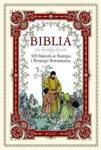 Biblia na każdy dzień 365 historii ze Starego i Nowego Testamentu - Księgarnia UK