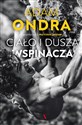 Ciało i dusza wspinacza - Michał Ondra, Martin Jaros