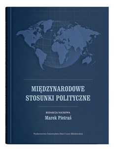 Międzynarodowe stosunki polityczne  - Księgarnia UK