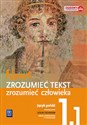 Nowe Zrozumieć tekst zrozumieć człowieka 1 Podręcznik Część 1 Zakres podstawowy i rozszerzony Liceum i technikum - Dariusz Chemperek, Adam Kalbarczyk