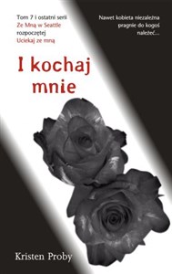 I kochaj mnie