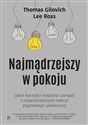 Najmądrzejszy w pokoju Jakie korzyści możemy czerpać z najważniejszych odkryć psychologii społecznej - Thomas Gilovich, Lee Ross