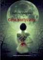Cera kurtyzany - Andrzej Szymański