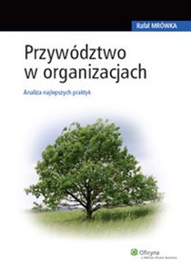 Przywództwo w organizacjach Analiza najlepszych praktyk - Księgarnia Niemcy (DE)