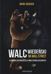 Walc wiedeński na Wall Street Ekonomia austriacka dla inwestorów giełdowych - Księgarnia Niemcy (DE)