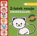 2-latek rysuje Zwierzaczki